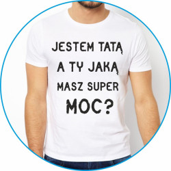 jestem Tatą, a ty jaką masz super moc?