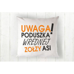 Uwaga! poduszka wrednej zołzy