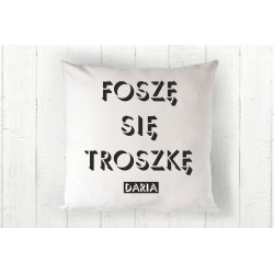 Foszę się troszkę imię