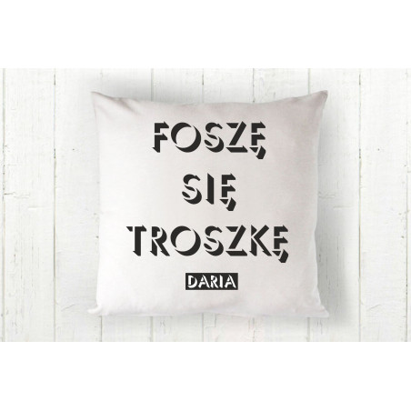 Foszę się troszkę imię
