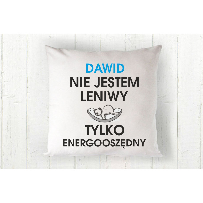 nie jestem leniwy tylko energooszczędny nie jestem leniwy tylko energooszczędny