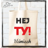 Hej ty uśmiech!