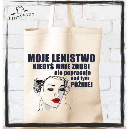 Moje lenistwo kiedys mnie zgubi ...