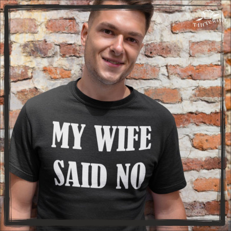 my wife said no