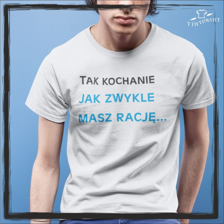 tak kochanie...