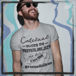 codziennie budzę się...