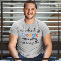 Nie potrzebuję google moja żona wie wszystko