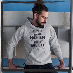 Jestem super facetem ale mam już super kobietę