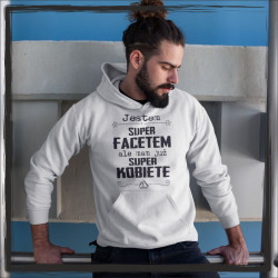 Jestem super facetem ale mam już super kobietę