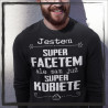 Jestem super facetem ale mam już super kobietę