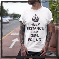 KEEP DISTANCE I HAVE GIRL FRIEND