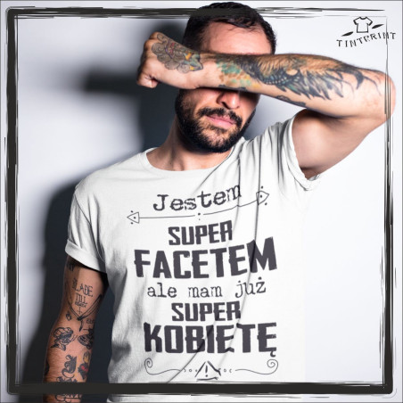 Jestem super facetem ale mam super kobietę 2