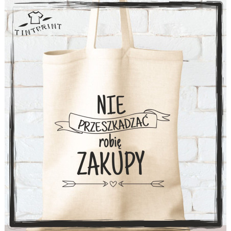 NIE PRZESZKADZAĆ ROBIĘ ZAKUPY