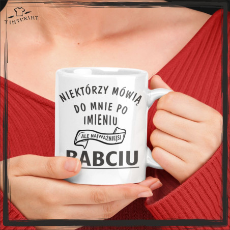 NIEKTÓRZY MÓWIĄ DO MNIE PO IMIENIU ... BABCIU