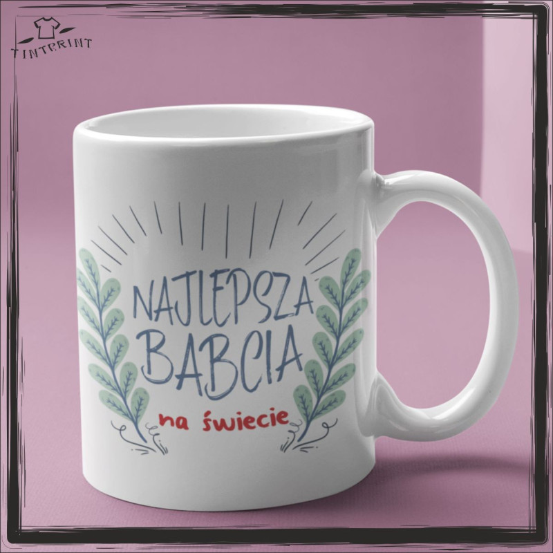 NAJLEPSZA BABCIA NA ŚWIECIE NAJLEPSZA BABCIA NA ŚWIECIE