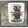 ZŁY BRZYDKI BRODATY SQURWIEL KUBEK Z NADRUKIEM tintprint