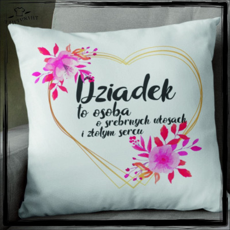 DZIADEK TO OSOBA O SREBRNYCH WŁOSACH I ZŁOTYM SERCU