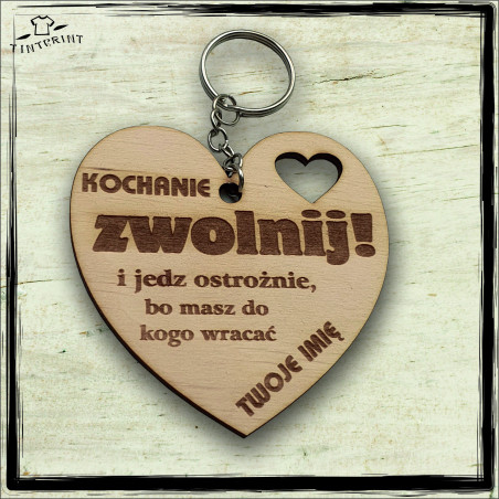 KOCHANIE ZWOLNIJ ... (TWOJE IMIĘ)