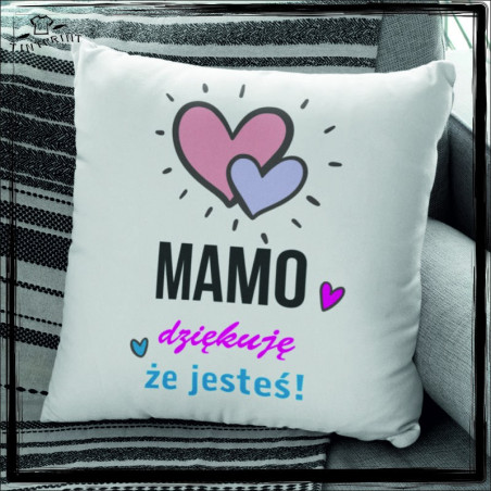MAMO DZIĘKUJĘ ŻE JESTEŚ