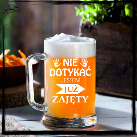 NIE DOTYKAĆ JESTEM JUŻ ZAJĘTY KUFEL Z GRAWEREM