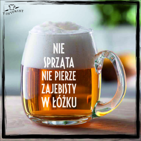 NIE SPRZĄTA NIE PIERZE ZAJEBISTY W ŁÓŻKU KUFEL Z GRAWEREM