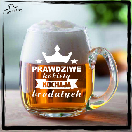 PRAWDZIWE KOBIETY KOCHAJĄ BRODATYCH KUFEL Z GRAWEREM
