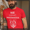 NIE KARMIĆ NIEDŹWIEDZIA