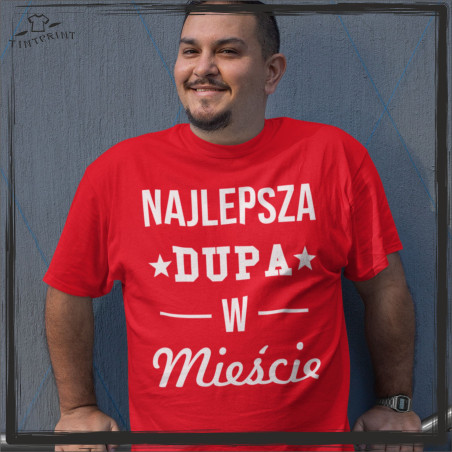 NAJLEPSZA DUPA W MIEŚCIE KOSZULKA Z NADRUKIEM DZIEŃ CHŁOPAKA