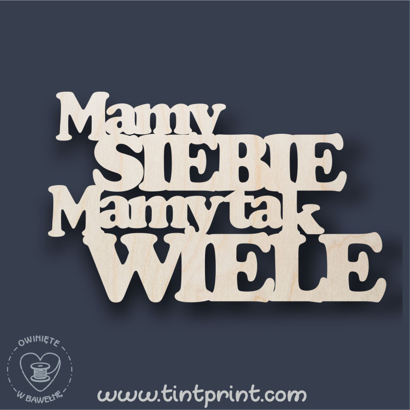 Napis mamy siebie 5 Napis mamy siebie 5
