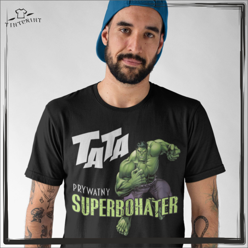 TATA PRYWATNY BOHATER TATA PRYWATNY BOHATER