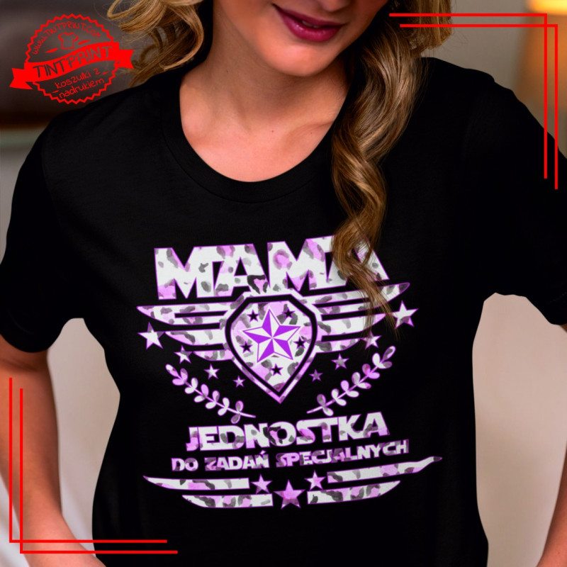 MAMA jednostka do zadań specjalnych koszulka dla mamy MAMA jednostka do zadań specjalnych koszulka dla mamy