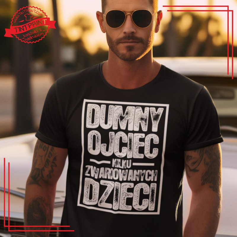 DUMNY OJCIEC KILKU... koszulka dla taty DUMNY OJCIEC KILKU... koszulka dla taty