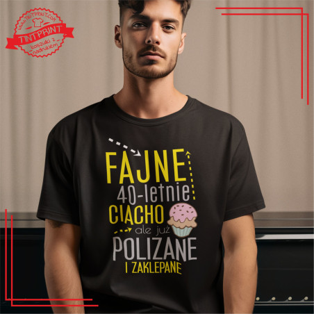Fajne [WIEK]-letnie ciacho – koszulka na urodziny, śmieszny prezent