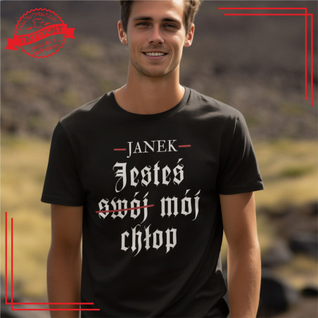 koszulka jesteś mój chłop, personalizowana koszulka, śmieszna koszulka