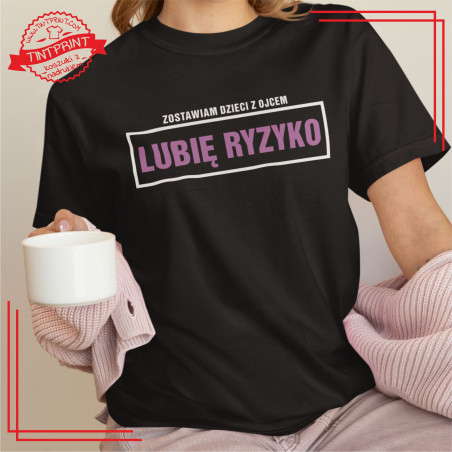 koszulka lubię ryzyko, śmieszna koszulka dla mamy, prezent dla mamy