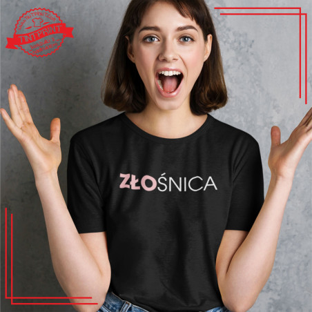 Koszulka „Złośnica” – śmieszna koszulka dla kobiet z charakterem