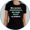 nie jestem doskonała ale moje wady są piękne