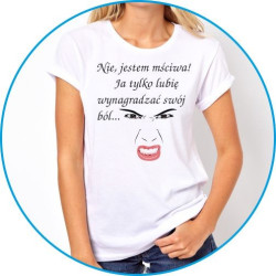 nie, jestem mściwa ja tylko lubię wynagradzać swój ból