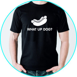 what up dog