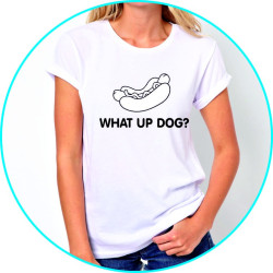 what up dog