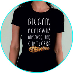 biegam ponieważ...