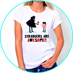 strangers are awsome