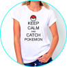 keep calm and catch the pokemon