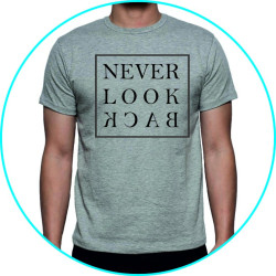 never look back