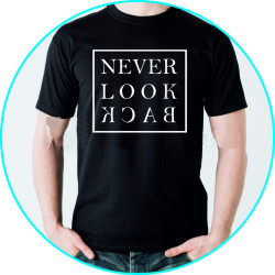 never look back