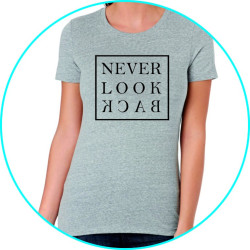 never look back